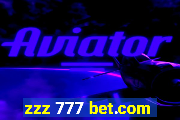 zzz 777 bet.com